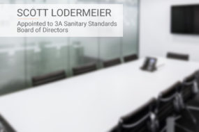 Scott Lodermeier Appointed to 3A Sanitary Standards Board of Directors